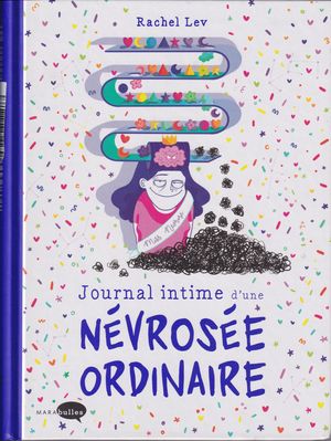 Journal intime d'une névrosée ordinaire Journal intime d'une névrosée ordinaire