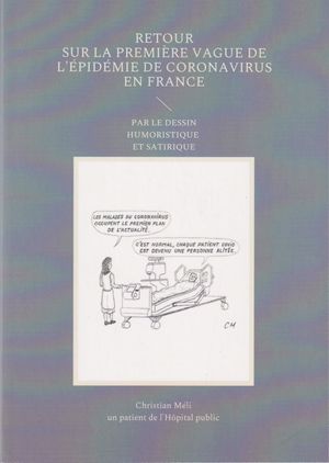Retour sur la première vague de l'épidémie de coronavirus den France Retour sur la première vague de l'épidémie de coronavirus den France